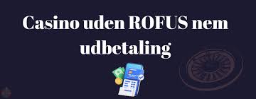 Casino uden ROFUS med Minimum Indbetaling Dit Guide til Spil uden Begrænsninger Casino uden ROFUS med Minimum Indbetaling Dit Guide til Spil uden Begrænsninger